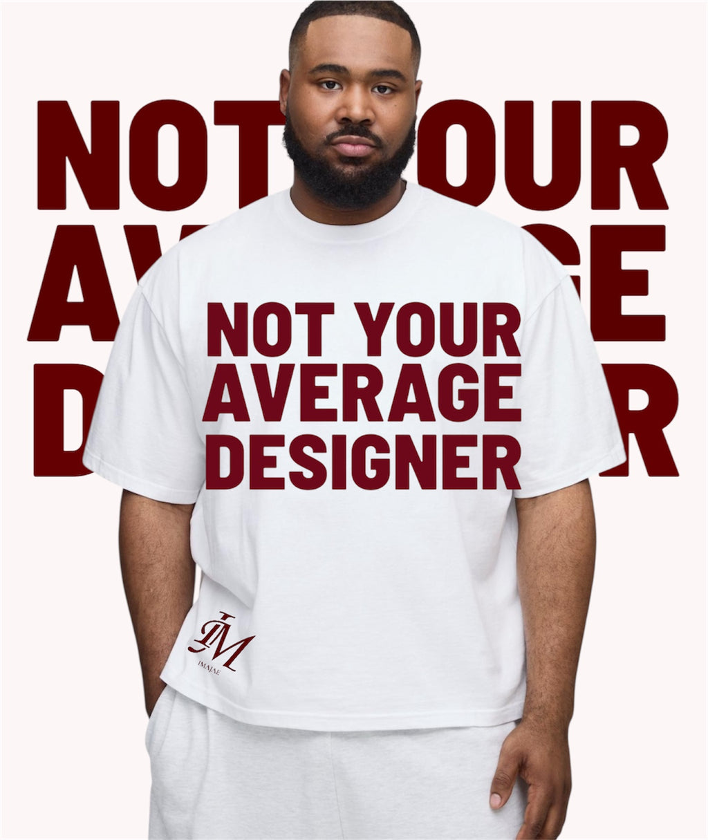 SIGNATURE OVER-SIZED ( NOT YOUR AVERAGE DESIGNER )  TSHIRTS / HOODIES